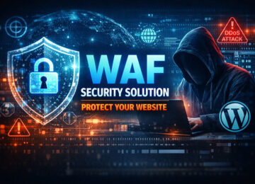 The Business Benefits Of A Web Application Firewall (WAF) Security Solution