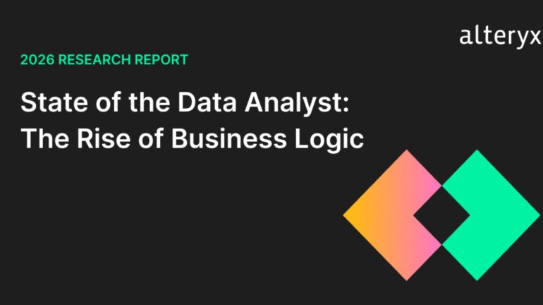 65% Of Analysts Say AI Works Best When The Logic Is Managed At The Business Level, Alteryx Research Finds